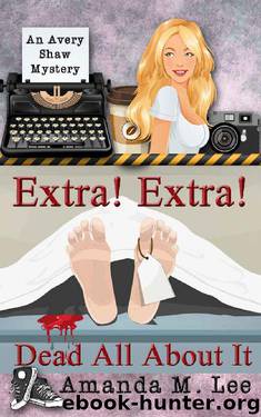 Extra! Extra! Dead All About It by Amanda M. Lee