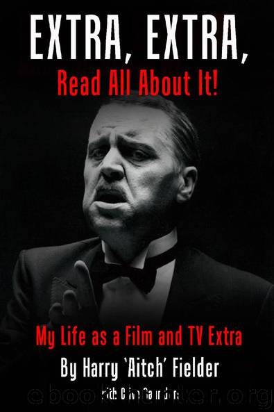 Extra, Extra, Read All About It! by Harry 'Aitch' Fielder