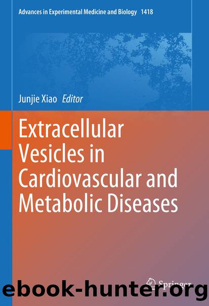 Extracellular Vesicles in Cardiovascular and Metabolic Diseases by Junjie Xiao