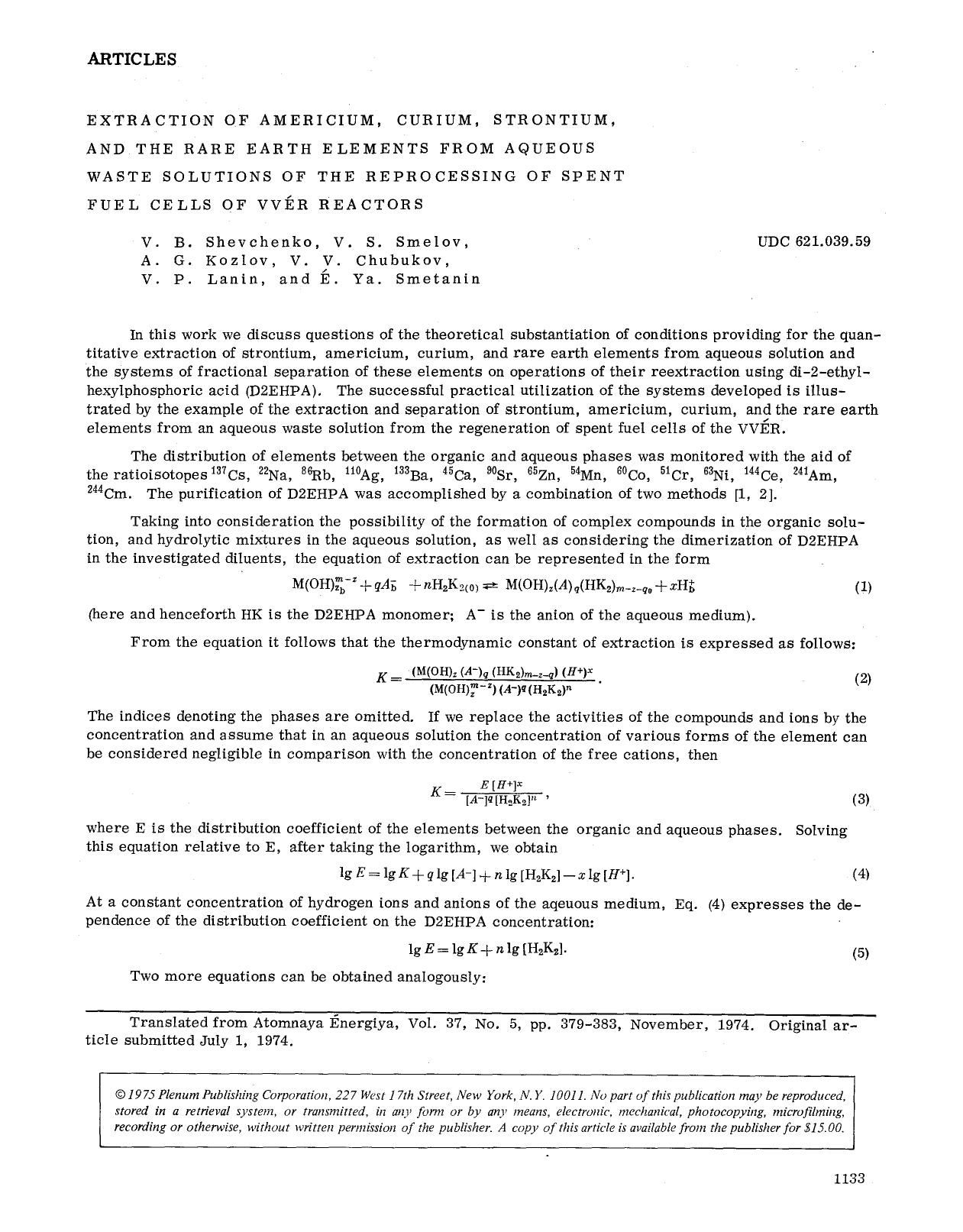 Extraction of americium, curium, strontium, and the rare earth elements from aqueous waste solutions of the reprocessing of spent fuel cells of VV&#x00C9;R reactors by Unknown
