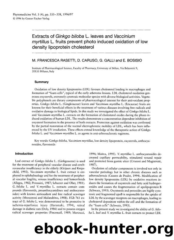 Extracts of Ginkgo biloba L. leaves and Vaccinium myrtillus L. fruits prevent photo induced oxidation of low density lipoprotein cholesterol by M. Francesca Rasetti & D. Caruso & G. Galli & E. Bosisio