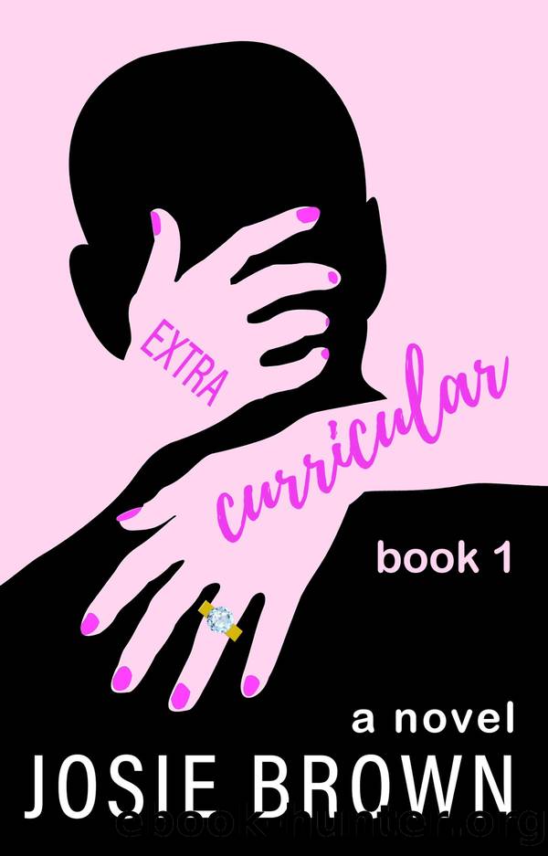 Extracurricular--Book 1 of 3 by Josie Brown