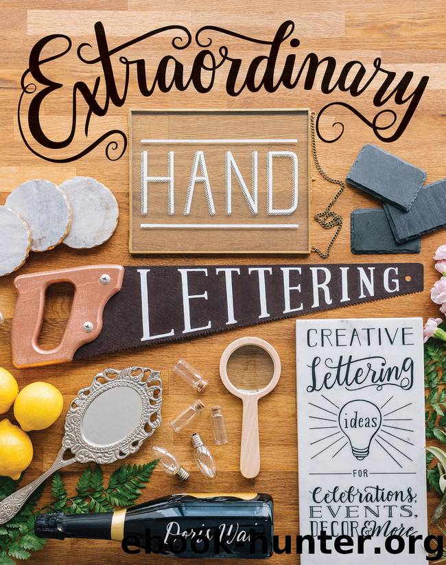 Extraordinary Hand Lettering by Doris Wai