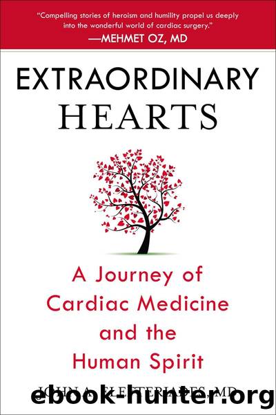 Extraordinary Hearts by John A. Elefteriades MD