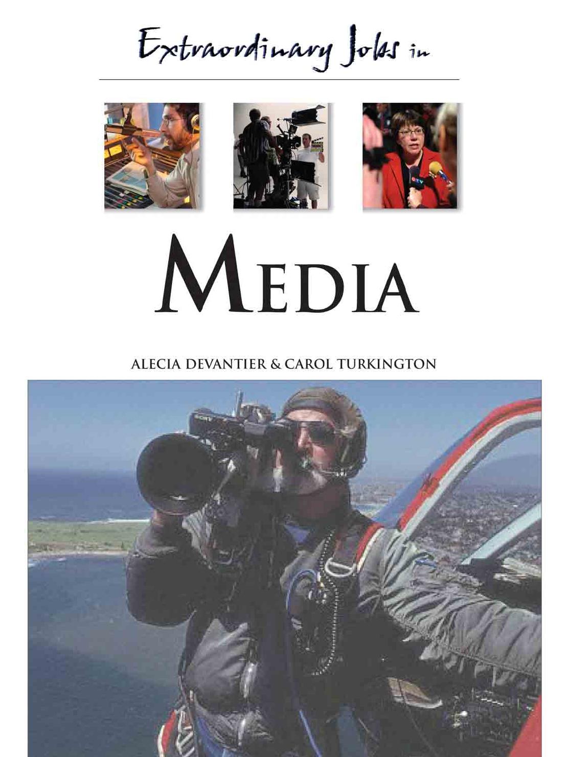 Extraordinary Jobs in Media by Alecia T. Devantier Carol Turkington