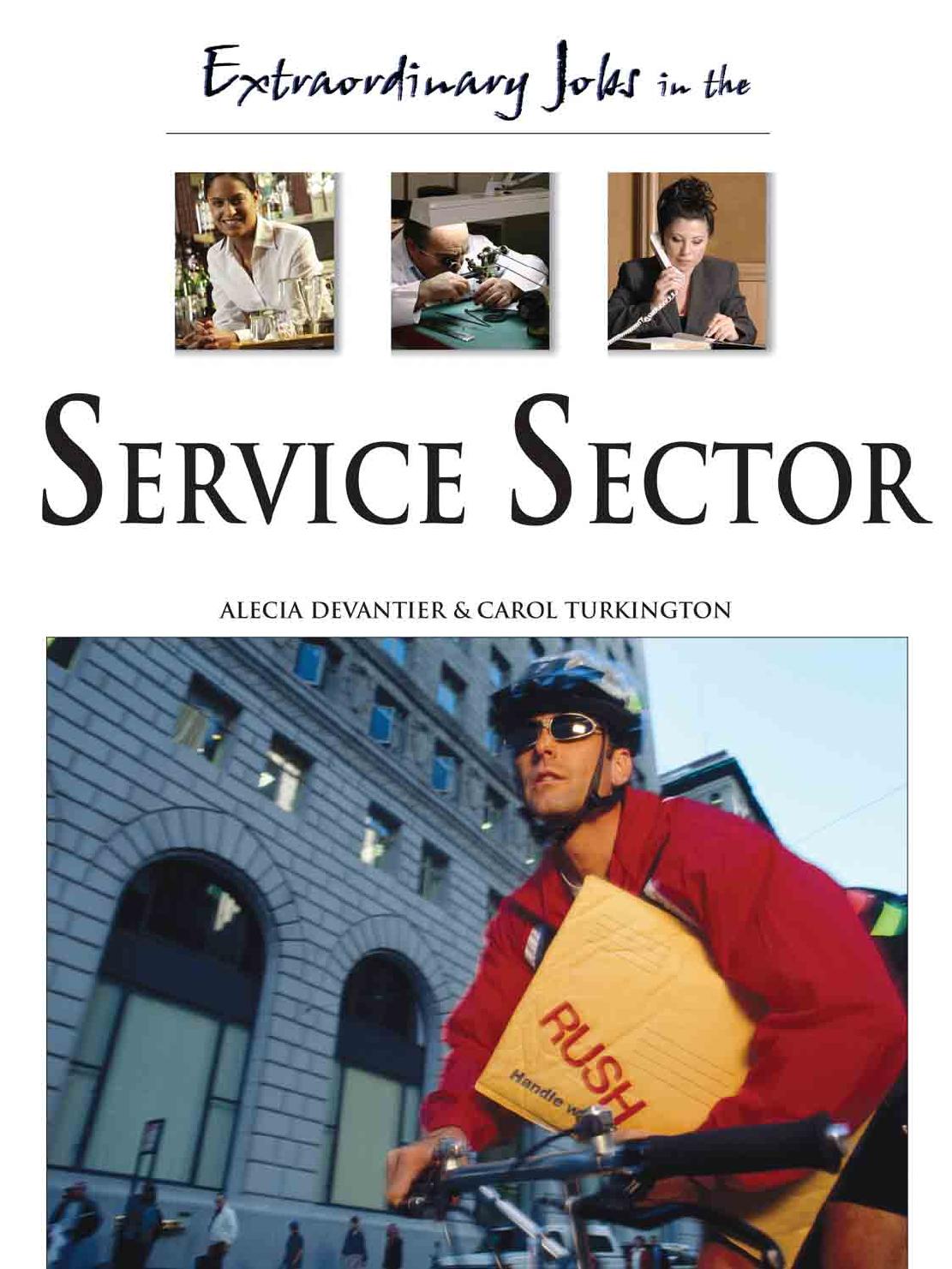 Extraordinary Jobs in the Service Sector by Alecia T. Devantier Carol Turkington