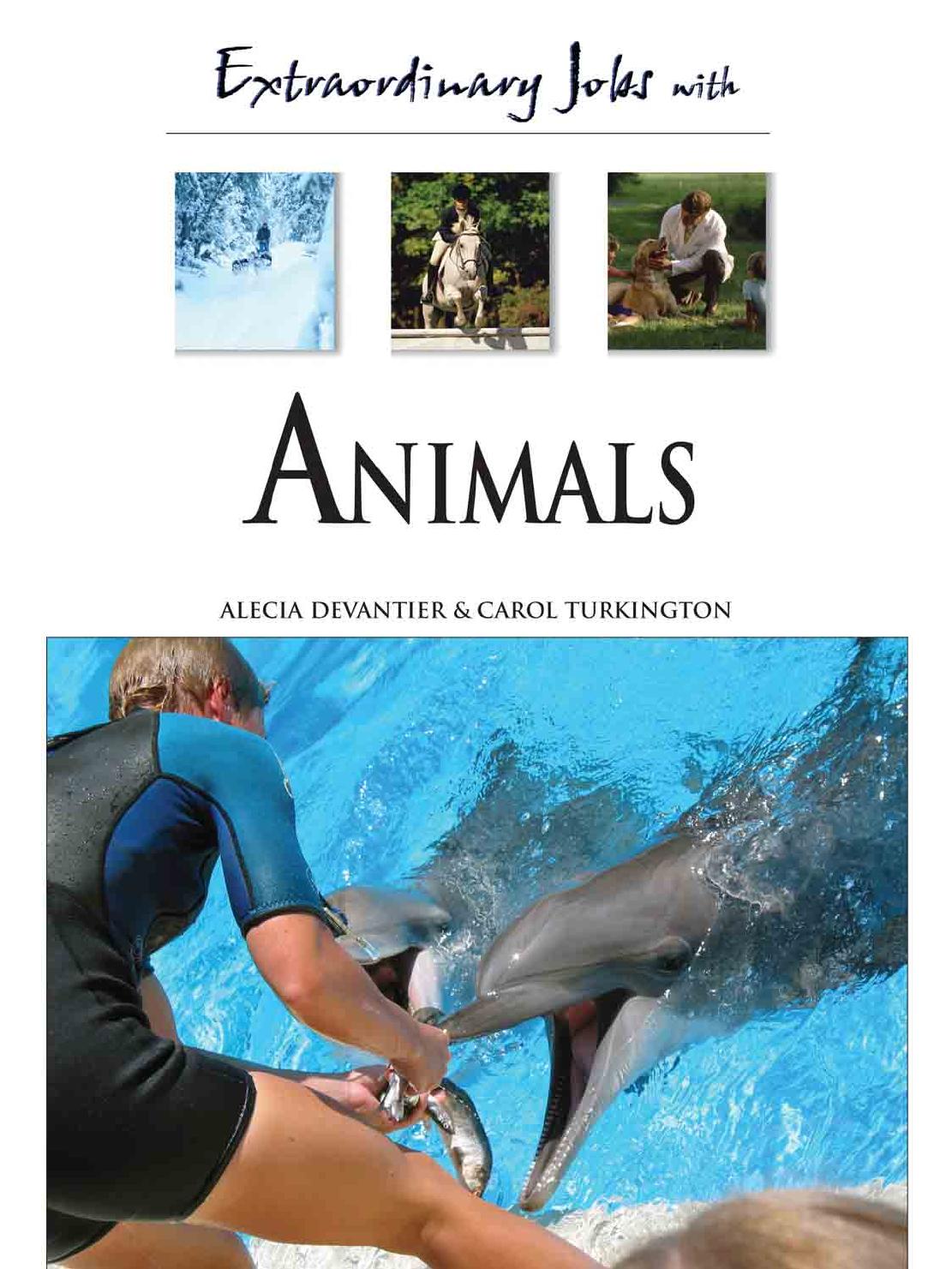 Extraordinary Jobs with Animals by Alecia T. Devantier Carol Turkington