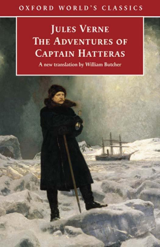 Extraordinary Journeys: the Adventures of Captain Hatteras (Oxford World's Classics) by Jules Verne