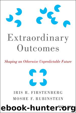 Extraordinary Outcomes by Rubinstein Moshe F. Firstenberg Iris R. & Moshe F. Rubinstein