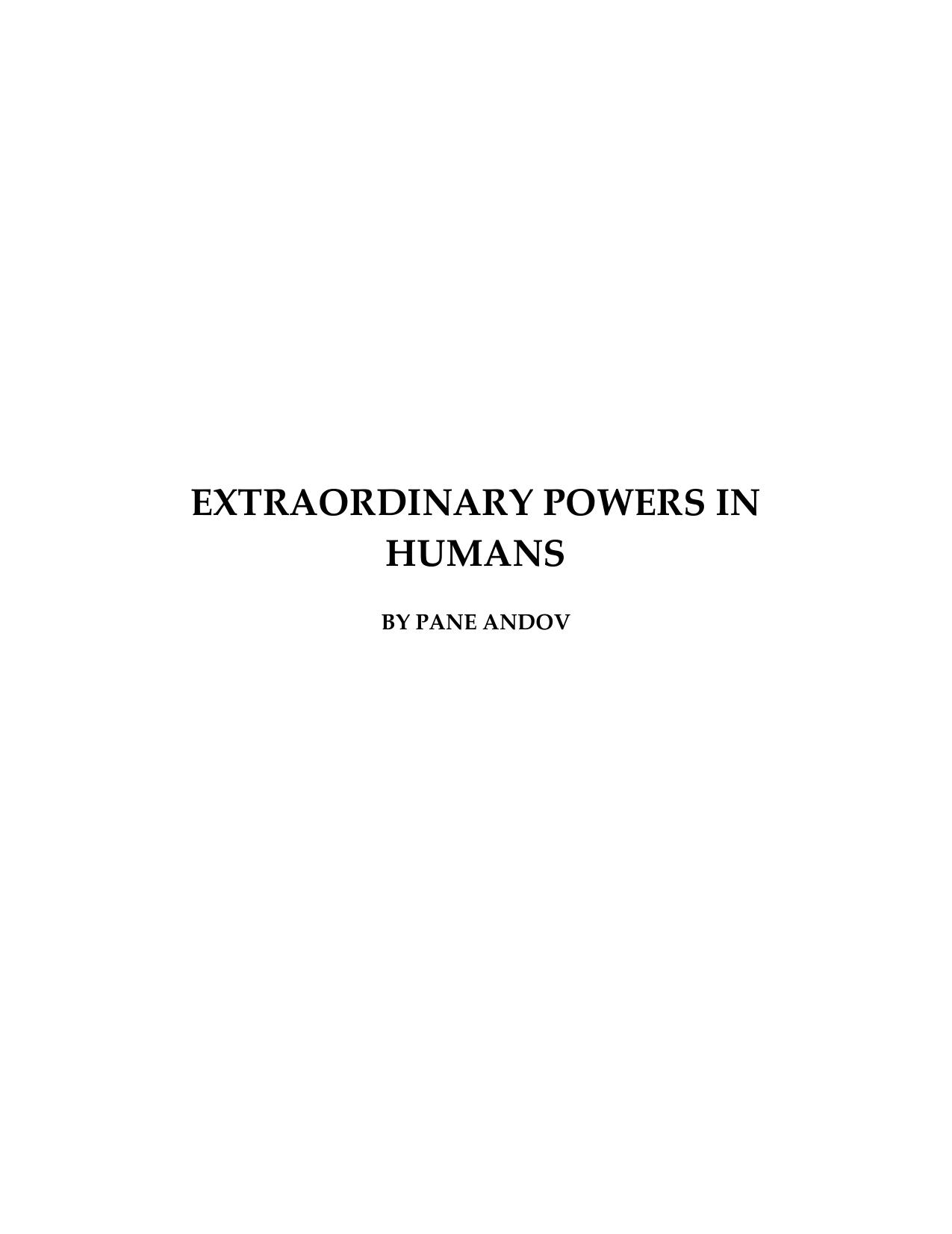 Extraordinary Powers in Humans by Pane Andov