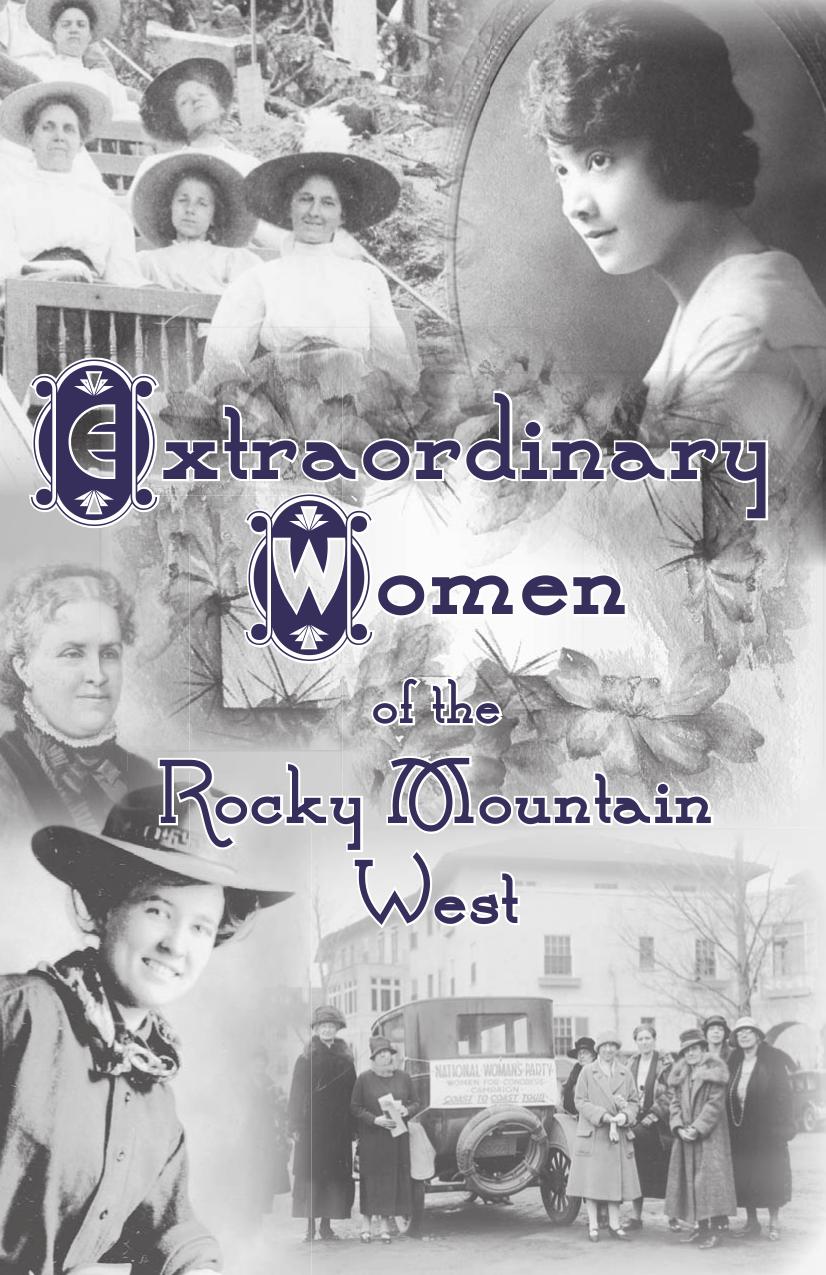 Extraordinary Women of the Rocky Mountain West by Tim Blevins Dennis Daily Chris Nicholl Calvin P. Otto Katherine Scott Sturdevant (editors)