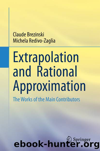 Extrapolation and Rational Approximation by Claude Brezinski & Michela Redivo-Zaglia