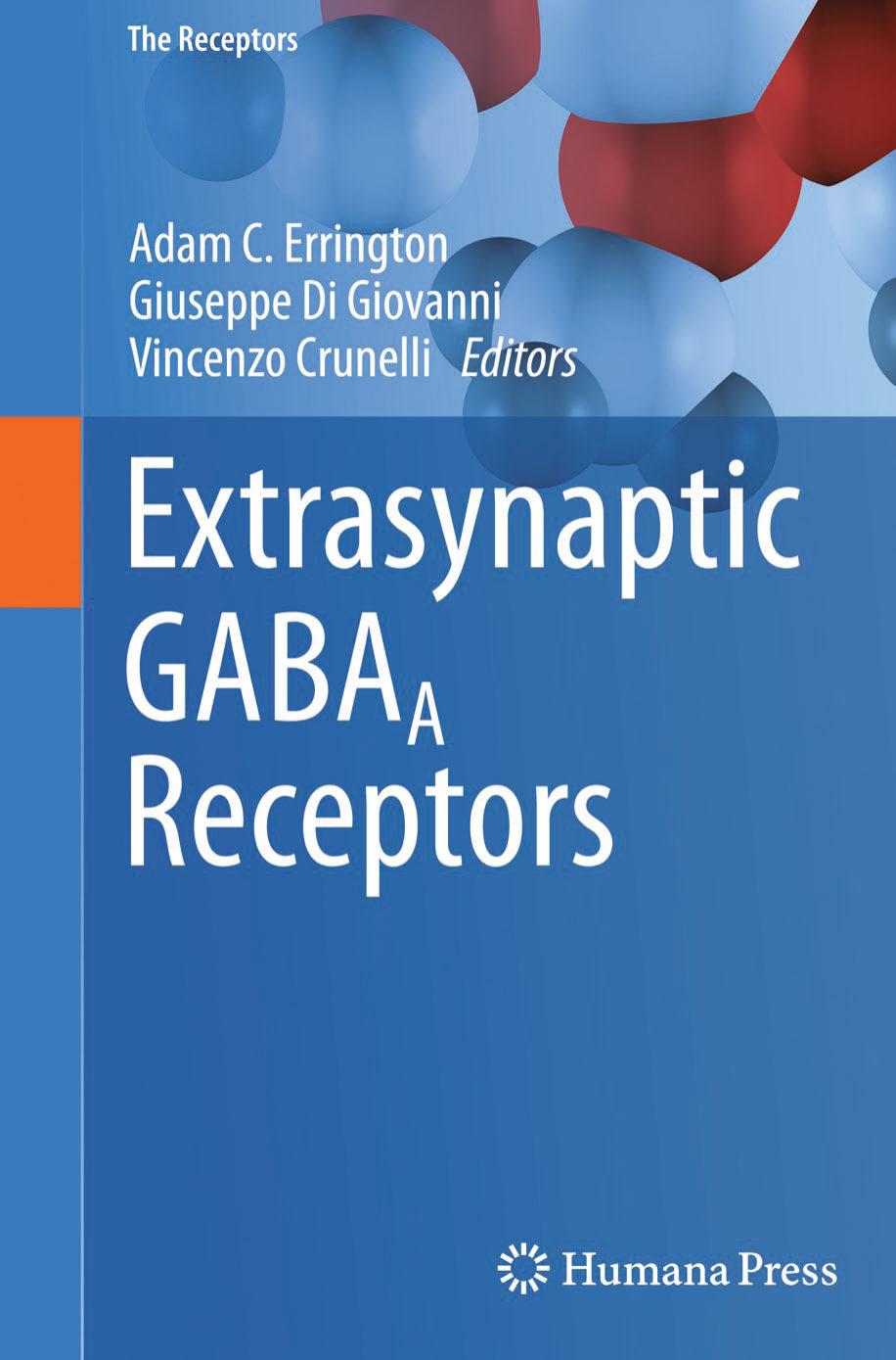 Extrasynaptic GABAA Receptors by Adam C. Errington Giuseppe Di Giovanni Vincenzo Crunelli (eds.)