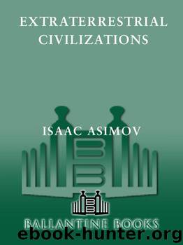 Extraterrestrial Civilizations by Isaac Asimov