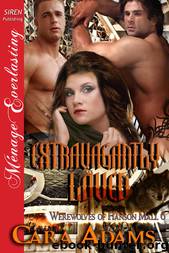 Extravagantly Loved [Werewolves of Hanson Mall 6] (Siren Publishing Ménage Everlasting) by Cara Adams