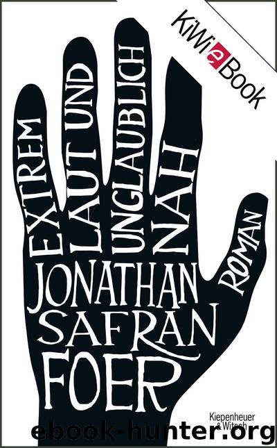 Extrem laut und unglaublich nah by Foer Jonathan Safran
