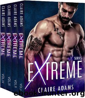 Extreme - The Complete Series Box Set (A Single Dad Fake Boyfriend Romance) by Claire Adams