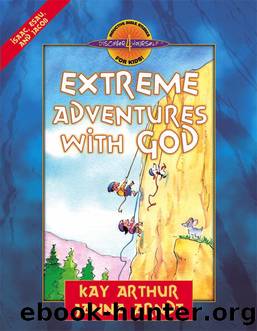 Extreme Adventures with God by Kay Arthur