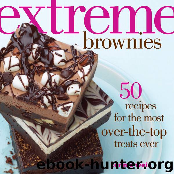 Extreme Brownies by Connie Weis
