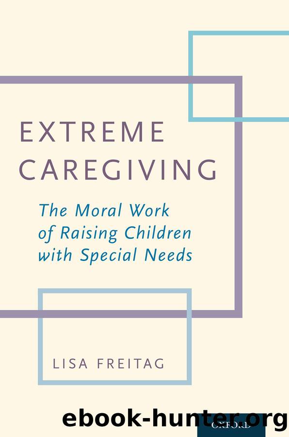 Extreme Caregiving by Lisa Freitag