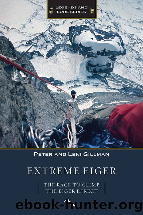 Extreme Eiger by Peter Gillman;Leni Gillman;