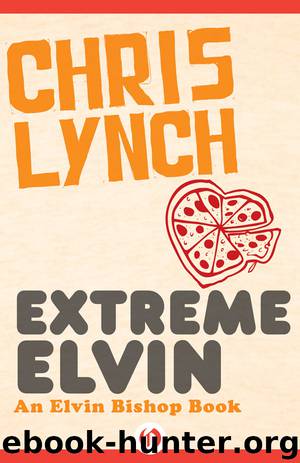 Extreme Elvin by Chris Lynch