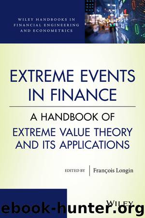 Extreme Events in Finance by Longin Francois;
