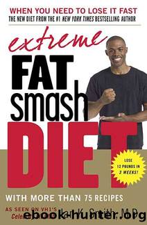 Extreme Fat Smash Diet by Ian K. Smith M.D