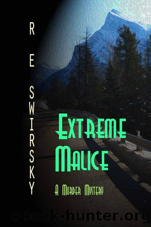 Extreme Malice by Ray Swirsky & R E Swirsky