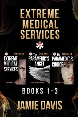 Extreme Medical Services Box Set Vol 1 - 3 by Jamie Davis