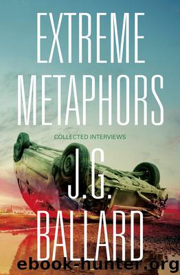 Extreme Metaphors by J.G Ballard