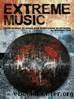 Extreme Music: Silence to Noise and Everything In between by Michael Tau