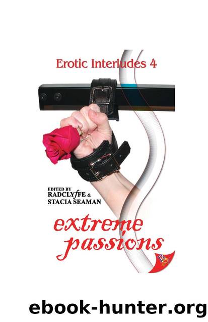 Extreme Passions by Radclyffe & Seaman Stacia
