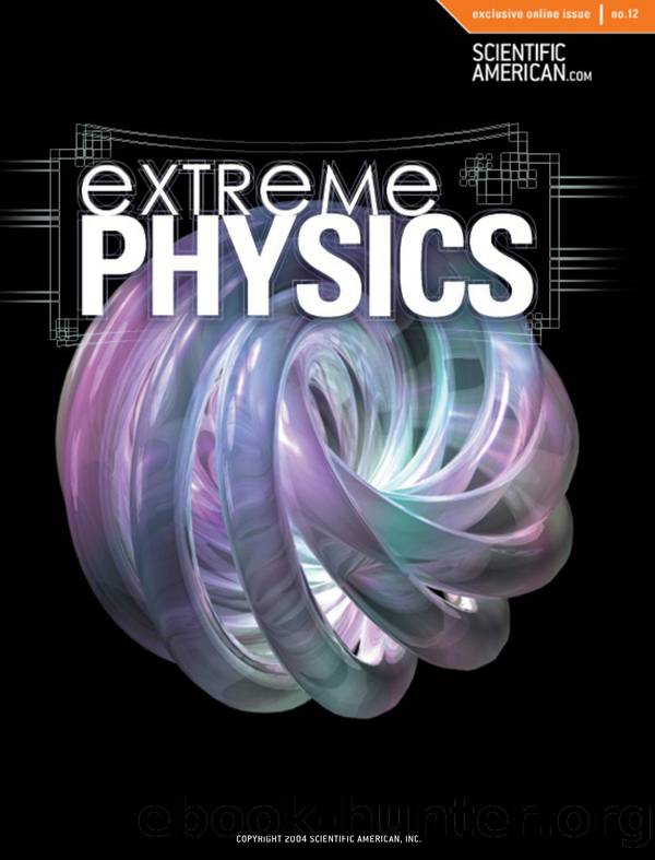 Extreme Physics by Scientific American Inc