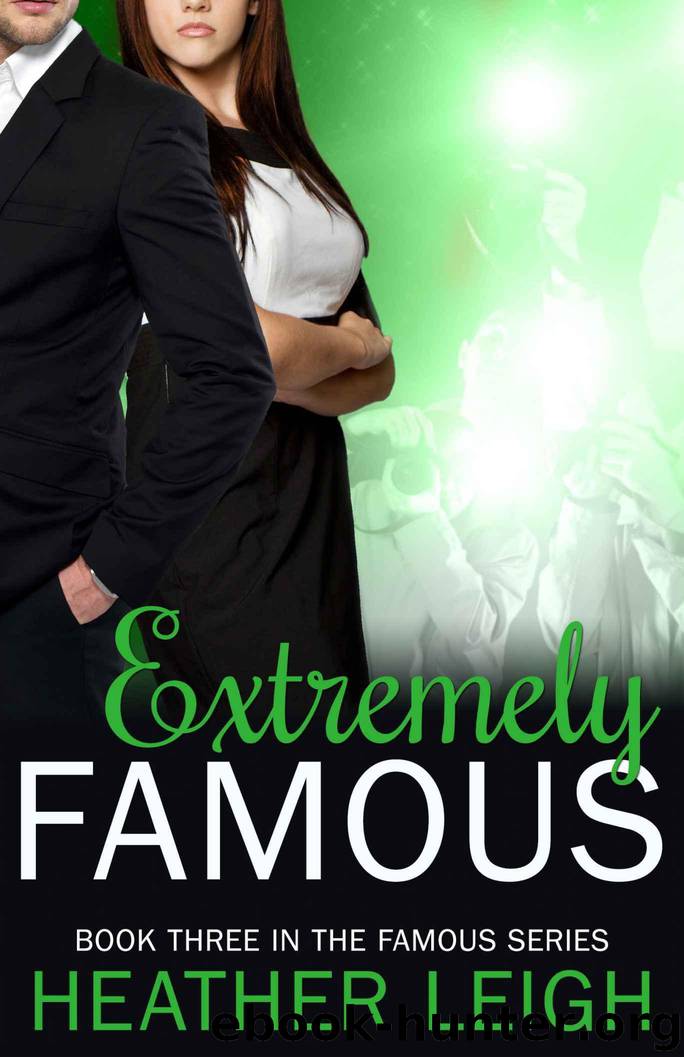 Extremely Famous by Leigh Heather