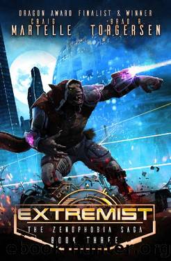 Extremist: A Military Archaeological Space Adventure (The Zenophobia Saga Book 3) by Craig Martelle & Brad R. Torgersen