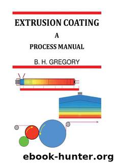 Extrusion Coating by B. H. Gregory