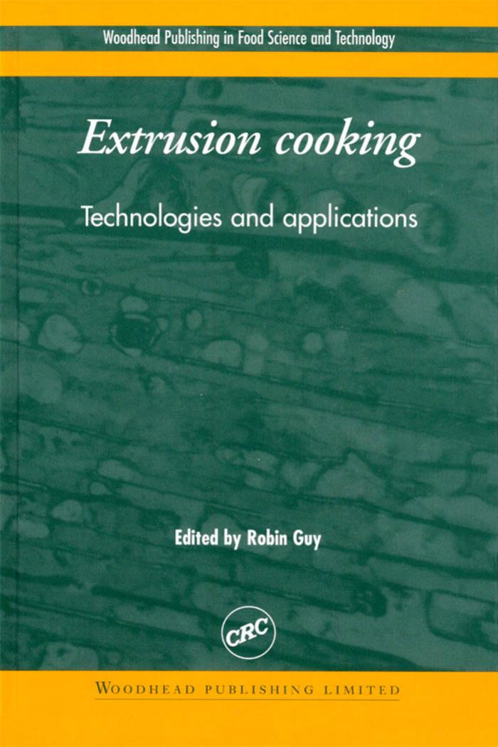 Extrusion Cooking: Technology and Applications by Robin Guy