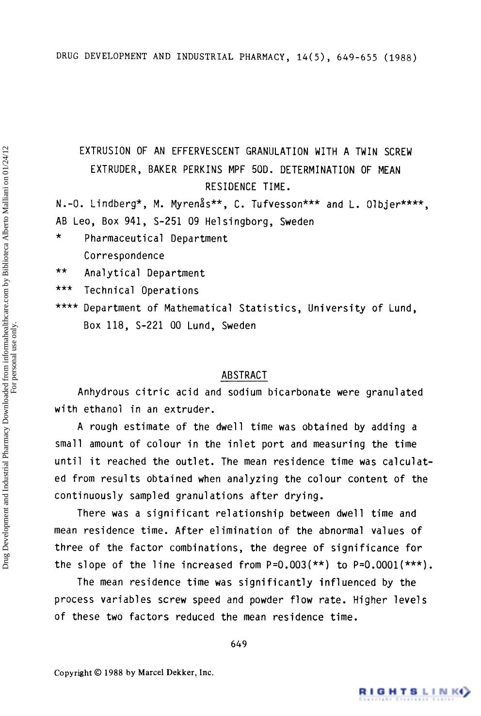 Extrusion of An Effervescent Granulation with a Twin Screw Extruder, Baker Perkins MPF 50D. Determination of Mean Residence Time by N. -O. Lindberg M. Myrenas C. Tufvesson & L. Olbjer