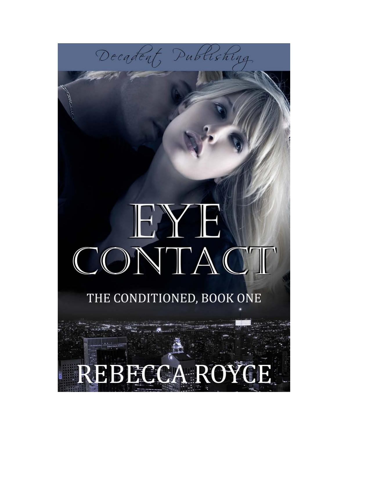 Eye Contact by Rebecca Royce
