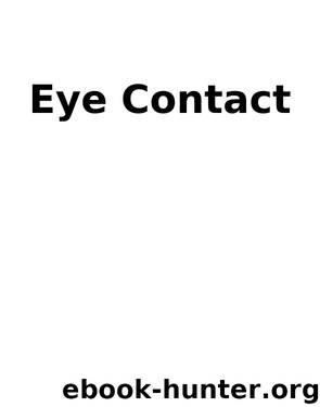 Eye Contact by Unknown