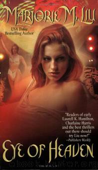 Eye Of Heaven by Marjorie M. Liu