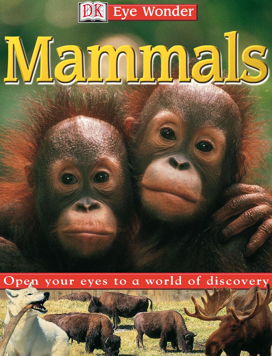 Eye Wonder: Mammals (Eye Wonder) by Unknow