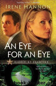 Eye for an Eye, an (Heroes of Quantico Book #2): A Novel by Irene Hannon
