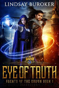 Eye of Truth (Agents of the Crown Book 1) by Lindsay Buroker