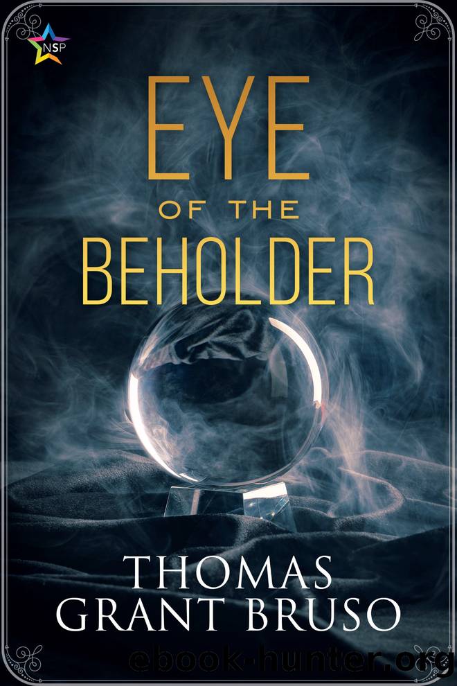 Eye of the Beholder by Thomas Grant Bruso
