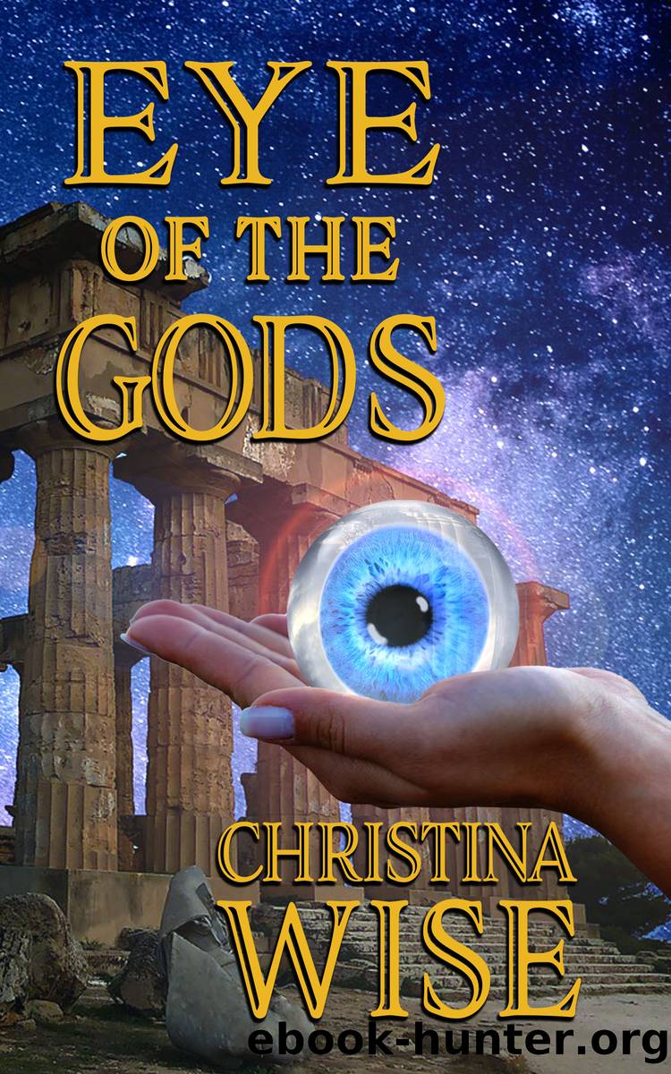 Eye of the Gods by Christina Wise