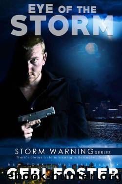 Eye of the Storm by Geri Foster