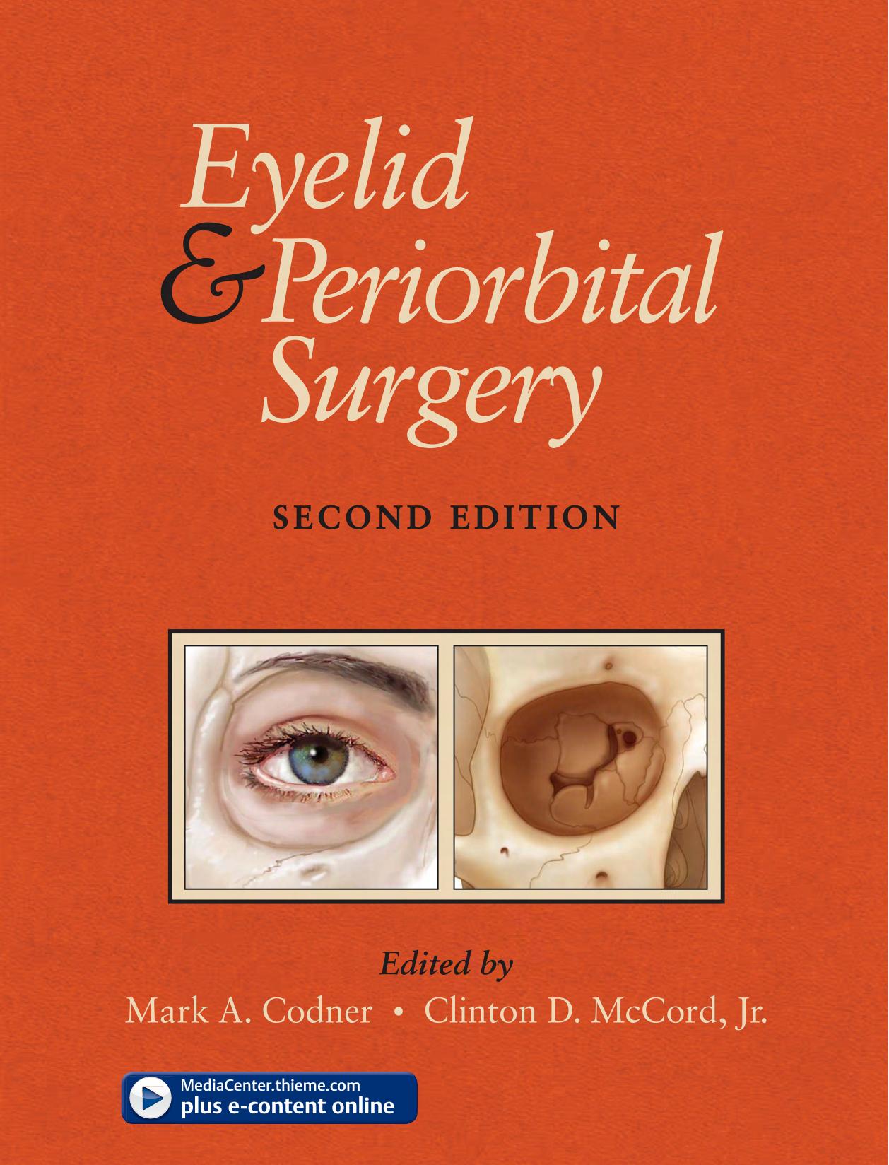 Eyelid and Periorbital Surgery by Mark Codner Clinton McCord