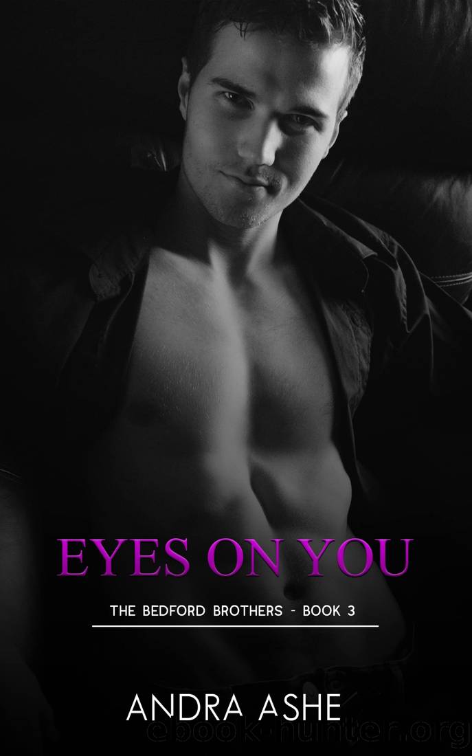 Eyes On You : 3 Country Brothers - 3 Kinky Fetishes (The Bedford Brothers) by Andra Ashe